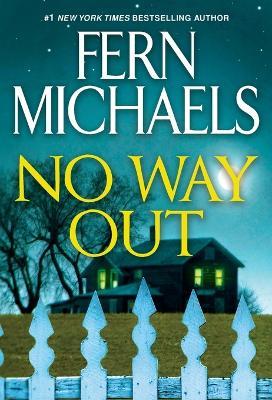 No Way Out: A Gripping Novel of Suspense  - Fern Michaels - cover