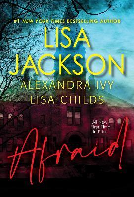 Afraid: Three Riveting Stories of Suspense - Lisa Jackson - cover