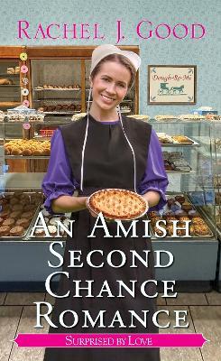 Amish Second Chance Romance, An - Rachel J. Good - cover