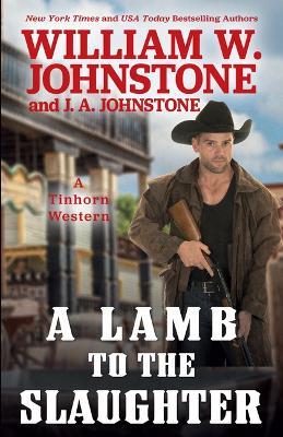A Lamb to the Slaughter - William W Johnstone,J A Johnstone - cover