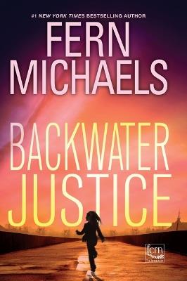 Backwater Justice - Fern Michaels - cover