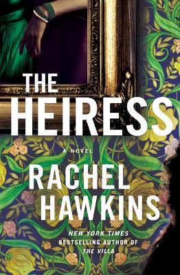 The Heiress - Rachel Hawkins - cover