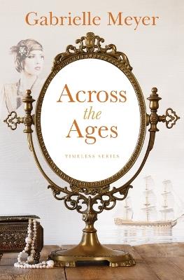 Across the Ages - Gabrielle Meyer - cover