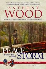 Peace Before the Second Storm: A Story of the Civil War