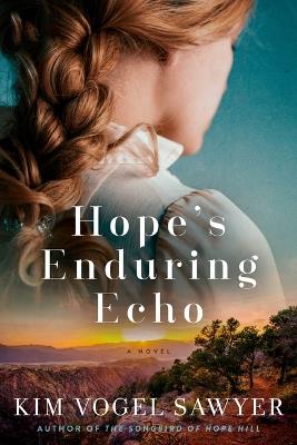 Hope's Enduring Echo - Kim Vogel Sawyer - cover