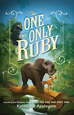 The One and Only Ruby - Katherine Applegate - cover