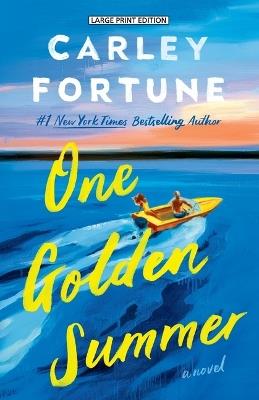 One Golden Summer - Carley Fortune - cover