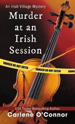 Murder at an Irish Session - Carlene O'Connor - cover