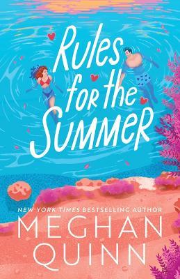 Rules for the Summer - Meghan Quinn - cover