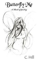 Butterfly Me: A Book of Poetry