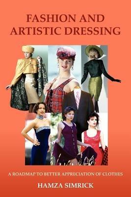 Fashion and Artistic Dressing - HAMZA SIMRICK - cover