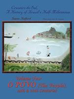 Cruzeiro Do Sul, A History of Brazil's Half-Millennium