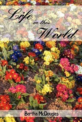 Life in This World - Bertha McDougles - cover