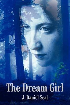 The Dream Girl - J. Daniel Seal - cover