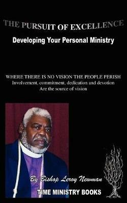 The Pursuit of Excellence - Bishop Leroy Newman - cover