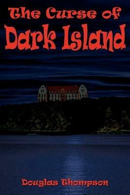 The Curse of Dark Island - Douglas Thompson - cover