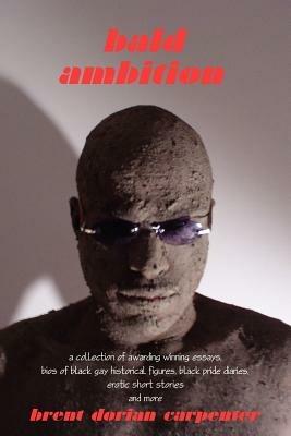 Bald Ambition - brent dorian carpenter - cover