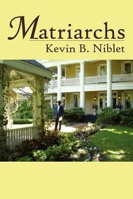 Matriarchs - Kevin, B. Niblet - cover