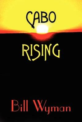 Cabo Rising - Bill Wyman - cover