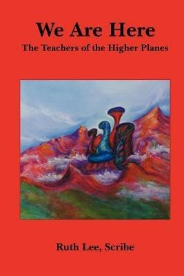 We Are Here - Ruth Lee Scribe - cover