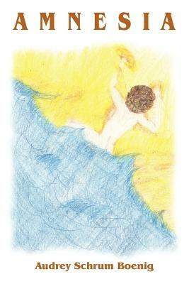Amnesia - Audrey Schrum Boenig - cover