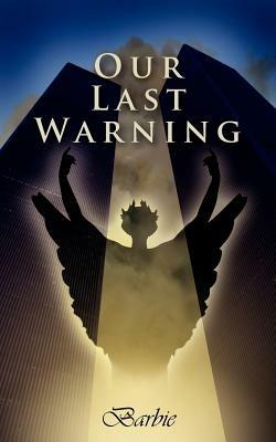 Our Last Warning - Barbie - cover