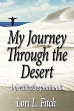 My Journey Through the Desert: Infertility/Inspirational