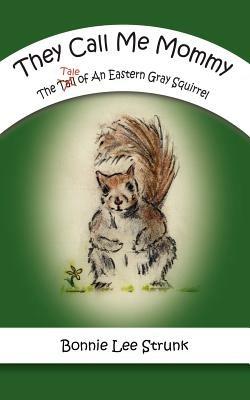 They Call Me Mommy - Bonnie Lee Strunk - cover