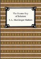The Greater Key of Solomon - S L MacGregor Mathers - cover