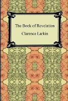 The Book of Revelation - Clarence Larkin - cover