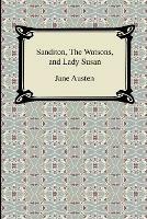 Sanditon, The Watsons, and Lady Susan