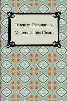 Tusculan Disputations - Marcus Tullius Cicero - cover