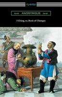 I Ching (Translated with Annotations by James Legge) - Anonymous - cover