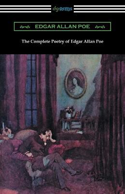 The Complete Poetry of Edgar Allan Poe - Edgar Allan Poe - cover
