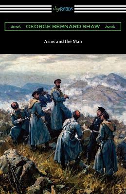 Arms and the Man - George Bernard Shaw - cover