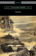 Kwaidan: Stories and Studies of Strange Things