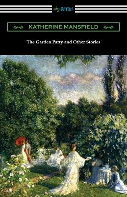 The Garden Party and Other Stories - Katherine Mansfield - cover