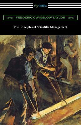 The Principles of Scientific Management - Frederick Winslow Taylor - cover