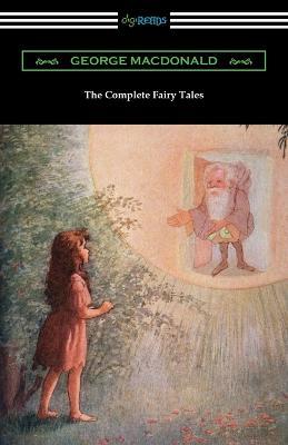 The Complete Fairy Tales - George MacDonald - cover