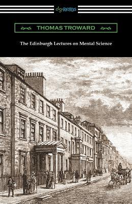 The Edinburgh Lectures on Mental Science - Thomas Troward - cover