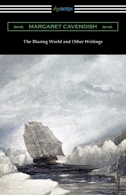 The Blazing World and Other Writings - Margaret Cavendish - cover