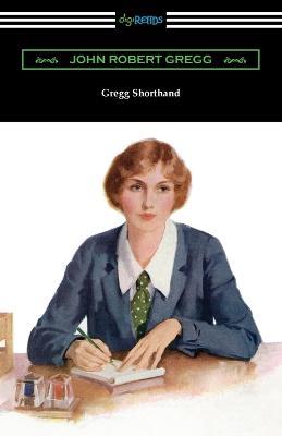Gregg Shorthand - John Robert Gregg - cover