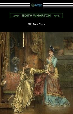 Old New York - Edith Wharton - cover