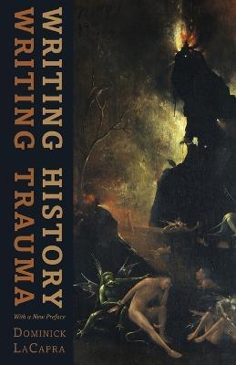 Writing History, Writing Trauma - Dominick LaCapra - cover