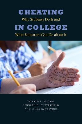 Cheating in College: Why Students Do It and What Educators Can Do about It - Donald L. McCabe,Kenneth D. Butterfield,Linda K. Trevino - cover