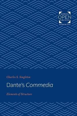 Dante's Commedia: Elements of Structure - Charles S. Singleton - cover