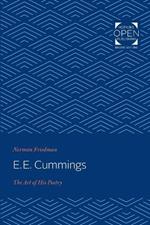 E. E. Cummings: The Art of His Poetry