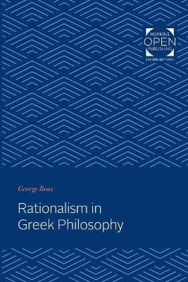 Rationalism in Greek Philosophy - George Boas - cover