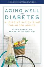 Aging Well with Diabetes: A 10-Point Action Plan for Older Adults