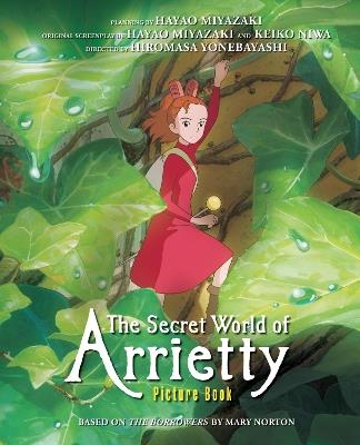 The Secret World of Arrietty Picture Book - Hiromasa Yonebayashi - cover